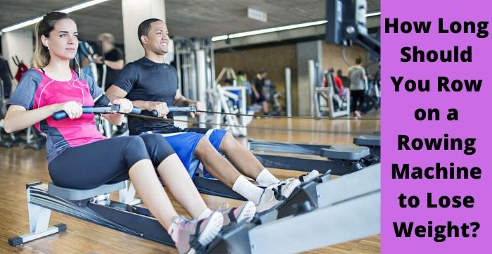 how long should you row on a rowing machine