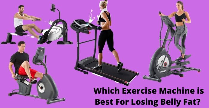 which exercise machine is best for losing belly fat